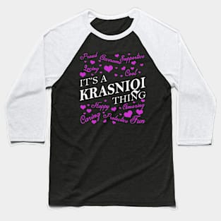 It's a KRASNIQI Thing Baseball T-Shirt